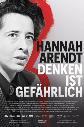 Hannah Arendt - Denken ist gefährlich
