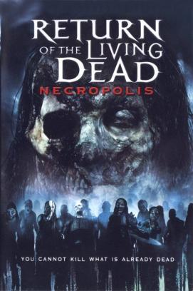 Return of the Living Dead 4: Necropolis