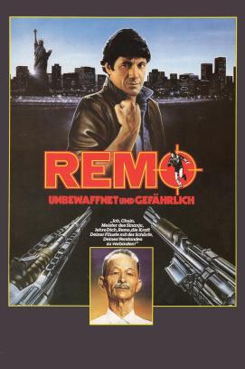 Remo - Unbewaffnet und gefährlich